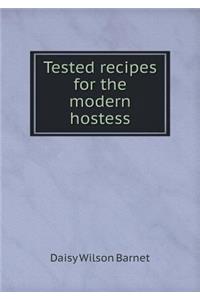 Tested recipes for the modern hostess