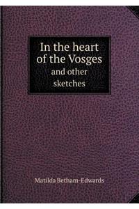 In the heart of the Vosges and other sketches