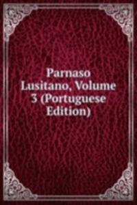 Parnaso Lusitano, Volume 3 (Portuguese Edition)