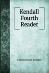 Kendall Fourth Reader