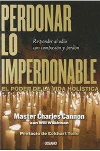 Perdonar Lo Imperdonable