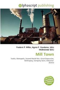 Mill Town