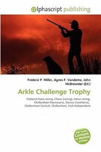 Arkle Challenge Trophy