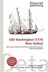 USS Washington (1776 Row Galley)
