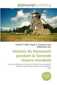 Histoire Du Danemark Pendant La Seconde Guerre Mondiale