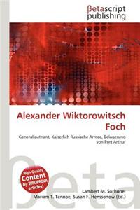 Alexander Wiktorowitsch Foch