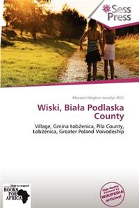 Wiski, Bia a Podlaska County
