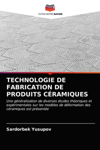 Technologie de Fabrication de Produits Céramiques