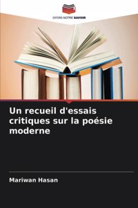 recueil d'essais critiques sur la poésie moderne