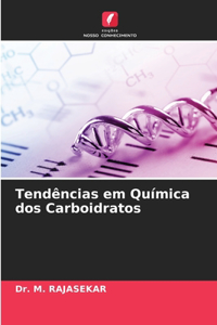 Tendências em Química dos Carboidratos