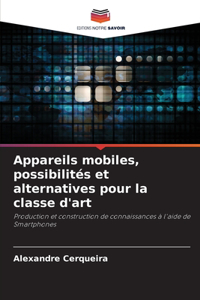 Appareils mobiles, possibilités et alternatives pour la classe d'art