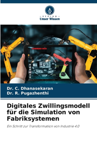 Digitales Zwillingsmodell für die Simulation von Fabriksystemen