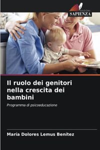 ruolo dei genitori nella crescita dei bambini