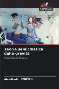 Teoria semiclassica della gravità