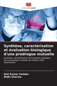 Synthèse, caractérisation et évaluation biologique d'une prodrogue mutuelle