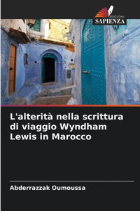 L'alterità nella scrittura di viaggio Wyndham Lewis in Marocco