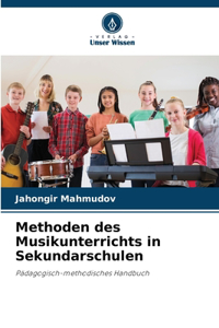 Methoden des Musikunterrichts in Sekundarschulen