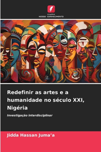 Redefinir as artes e a humanidade no século XXI, Nigéria