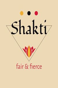 Shakti: Fair & Fierce