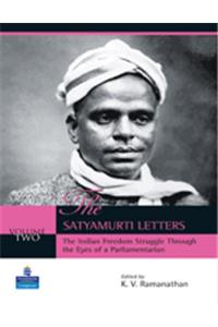 The Satyamurti Letters: The Indian Freedom Struggle Through the Eyes of a Parliamentarian: v. 2