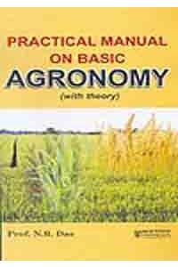 Practical Manual on Basic Agronomy (with Theory)