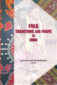 FOLK TRADITIONS AND FORMS IN INDIA