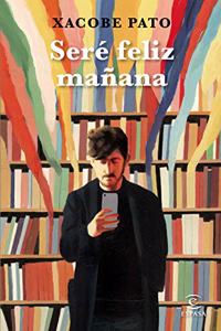 Sere feliz manana: Diarios (ESPASA NARRATIVA)