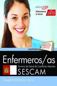 Enfermeros/as. Servicio de Salud de Castilla-La Mancha (SESCAM). Temario especifico Vol. II.
