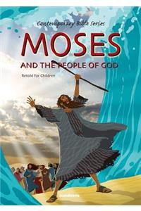 Moses and the People of God, Retold