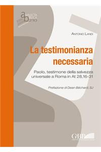 La testimonianza necessaria
