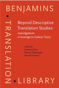 Beyond Descriptive Translation Studies