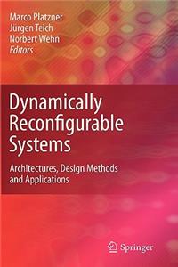 Dynamically Reconfigurable Systems