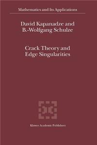 Crack Theory and Edge Singularities