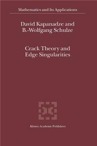 Crack Theory and Edge Singularities