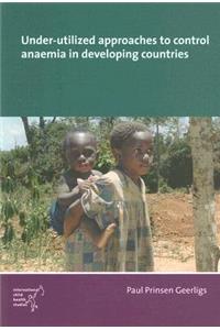 Under-Utilized Approaches to Control Anaemia in Developing Countries