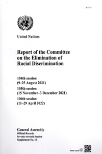 Report of the Committee on the Elimination of Racial Discrimination, Seventy-seventh Session