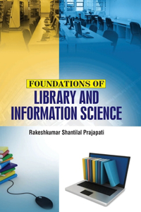 Foundations of Library and Information Science