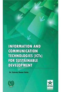 Information and Communication Technologies (ICTs) for Sustainable Development