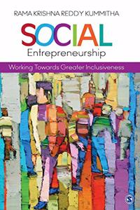 Social Entrepreneurship: Working Towards Greater Inclusiveness