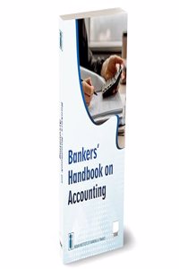 IIBF X Taxmann's Bankers' Handbook on Accounting â€“ Essential resource for professionals focusing on the multifaceted and dynamic nature of banking accounting from fundamentals to advanced practices