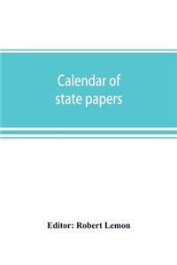 Calendar of state papers, Domestic series, of the reigns of Elizabeth 1581-1590