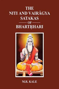 The Niti And Vairagya Satakas of Bhartrhari Edited with Sanskrit Commentary and Annoted with English Translation