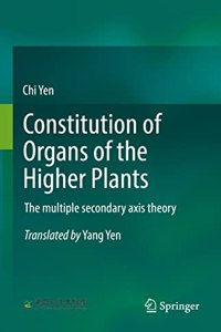 Constitution of Organs of the Higher Plants