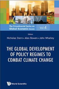Global Development of Policy Regimes to Combat Climate Change