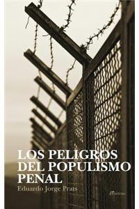 Los Peligros del Populismo Penal
