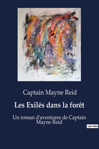 Les Exilés dans la forêt