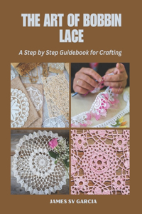 Art of Bobbin Lace