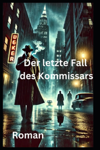 Der letzte Fall des Kommissars