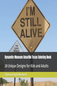 Dynamite Museum Amarillo Texas Coloring Book