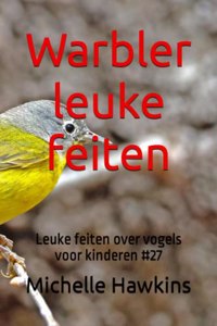 Warbler leuke feiten